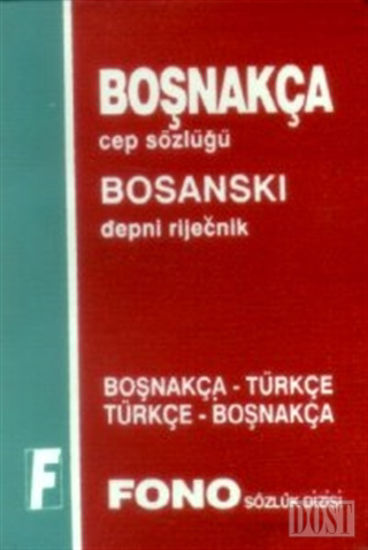 Boşnakça / Türkçe - Türkçe / Boşnakça Cep Sözlüğü